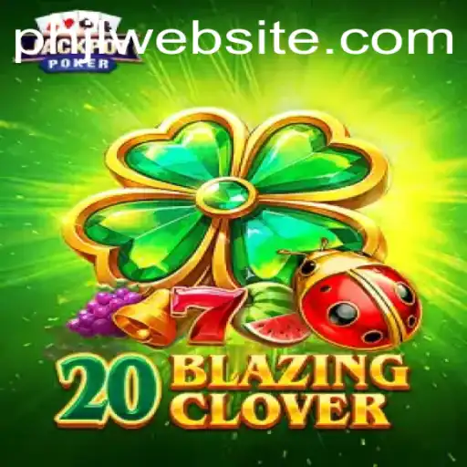 Immerse Yourself in the Exciting World of 20BlazingClover